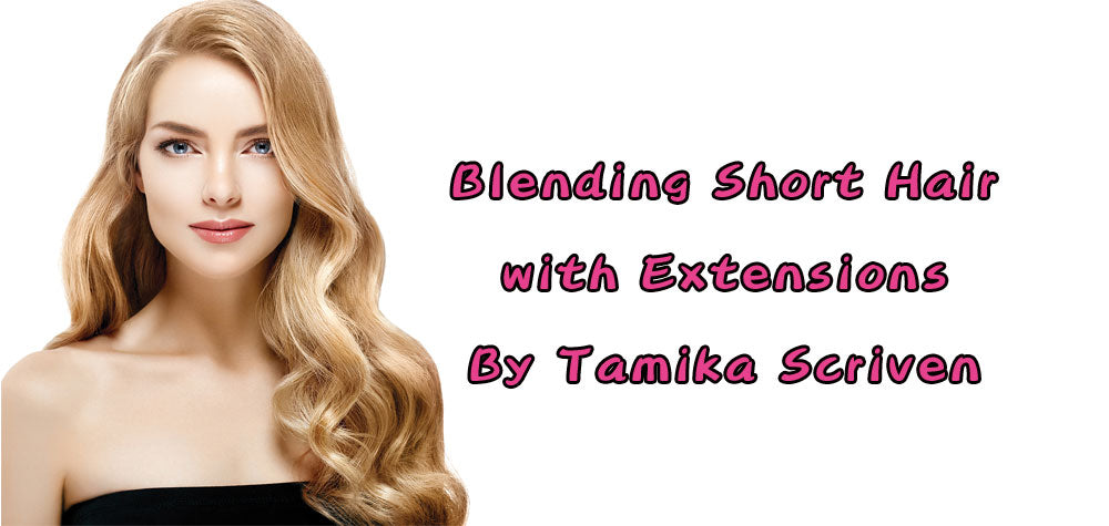 Blending Your Short Hair With Hair Extensions