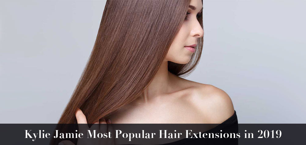 Most Popular Hair Extensions In 2019 AmazingBeautyHair